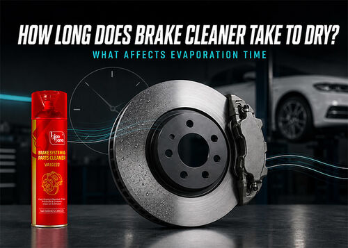 Latest company news about How Long Does Brake Cleaner Take to Dry? What Affects Evaporation Time